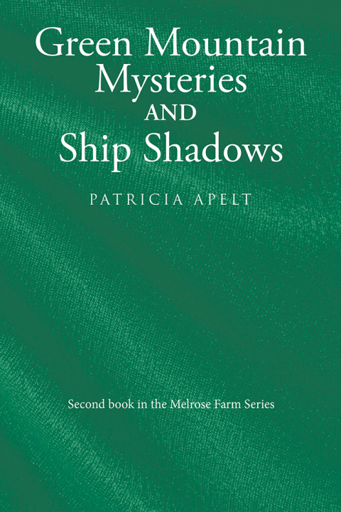 Cover image for book Green Mountain Mysteries and Ship Shadows