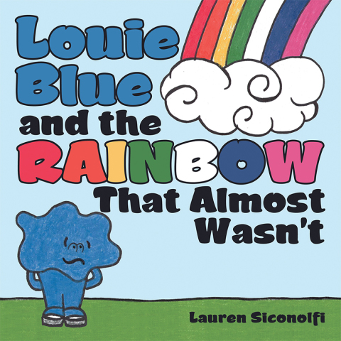 Cover image for book Louie Blue and the Rainbow That Almost Wasn’t