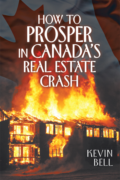 Cover image for book How to Prosper in Canada’s Real Estate Crash