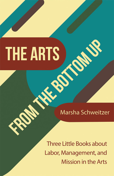 Cover image for book The Arts from the Bottom Up