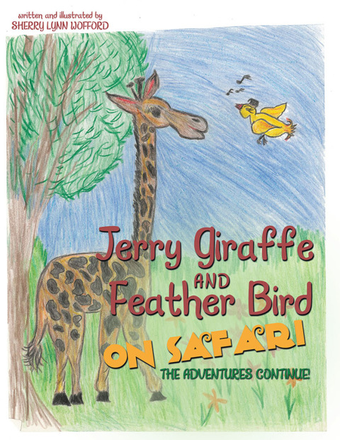 Cover image for book Jerry Giraffe and Feather Bird on Safari