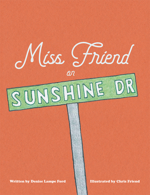 Cover image for book Miss Friend on Sunshine Dr