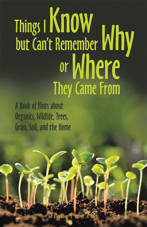 Cover image for book Things I Know but Can’t Remember Why or Where They Came From