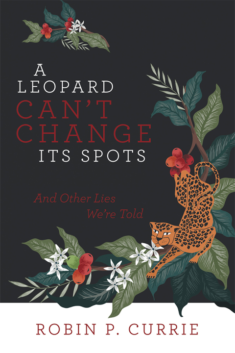 Cover image for book A Leopard Can’t Change Its Spots