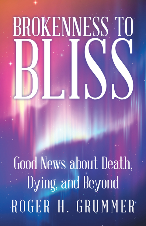 Cover image for book Brokenness to Bliss