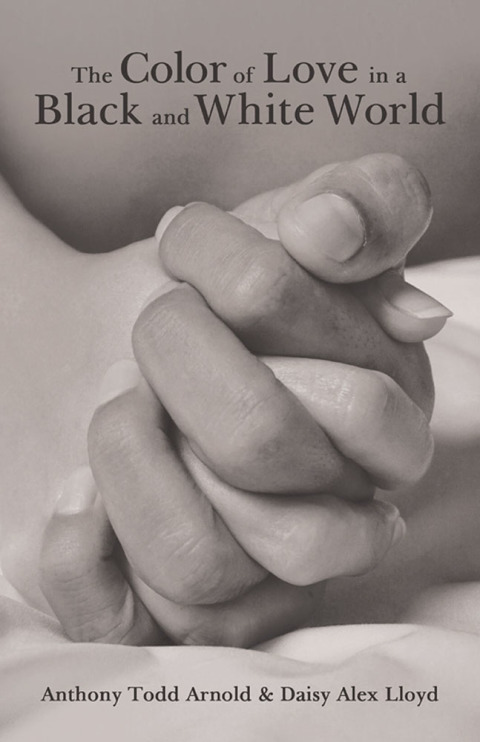 Cover image for book The Color of Love in a Black and White World