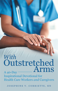 Cover image: With Outstretched Arms 9781480884946
