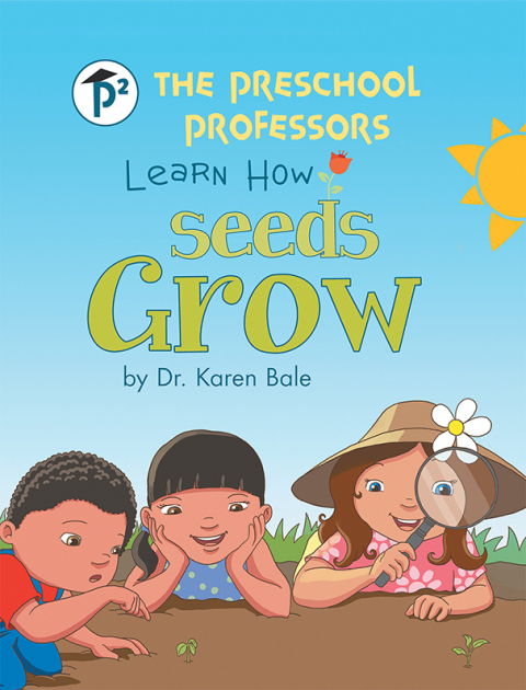 Cover image for book The Preschool Professors Learn How Seeds Grow