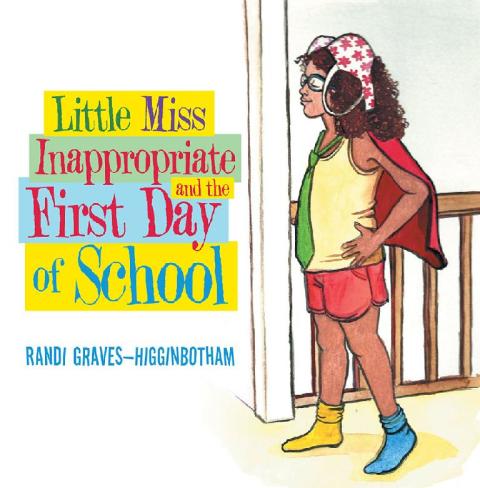 Cover image for book Little Miss Inappropriate and the First Day of School