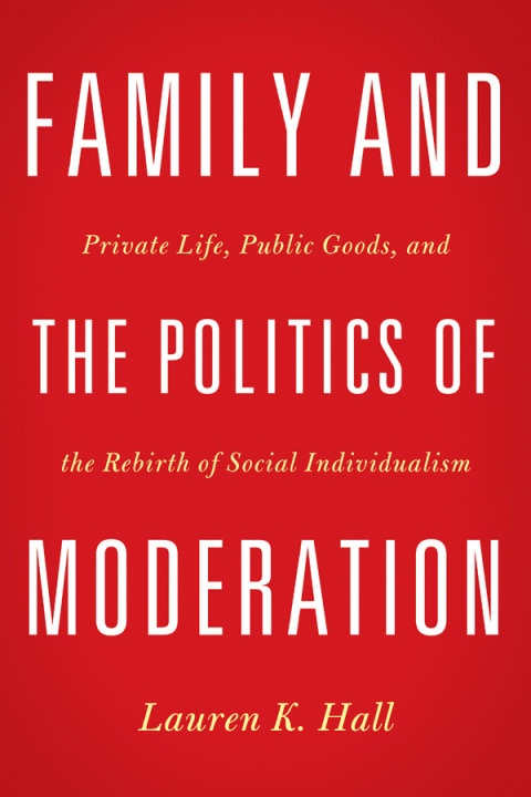 Cover image for book Family and the Politics of Moderation