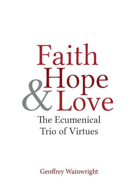 Cover image for book Faith, Hope, and Love