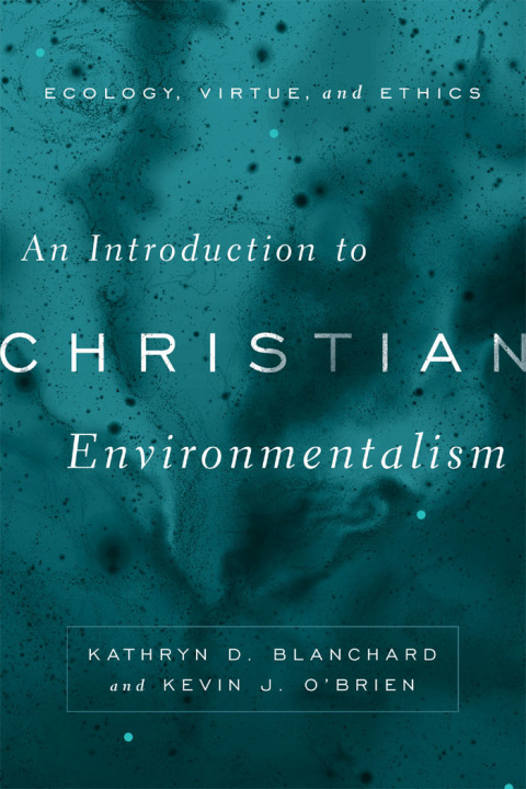Cover image for book An Introduction to Christian Environmentalism