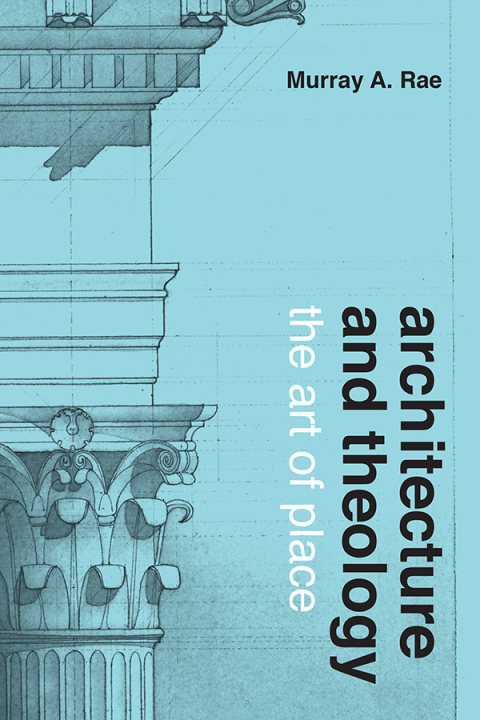 Cover image for book Architecture and Theology