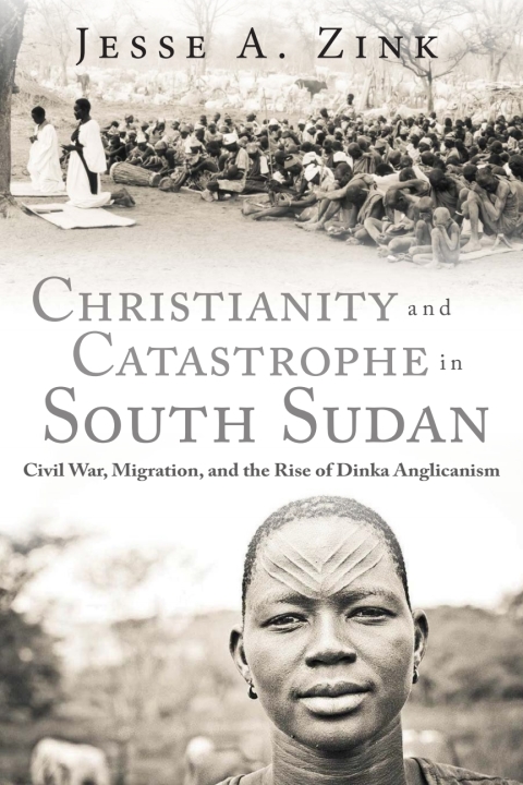 Cover image for book Christianity and Catastrophe in South Sudan