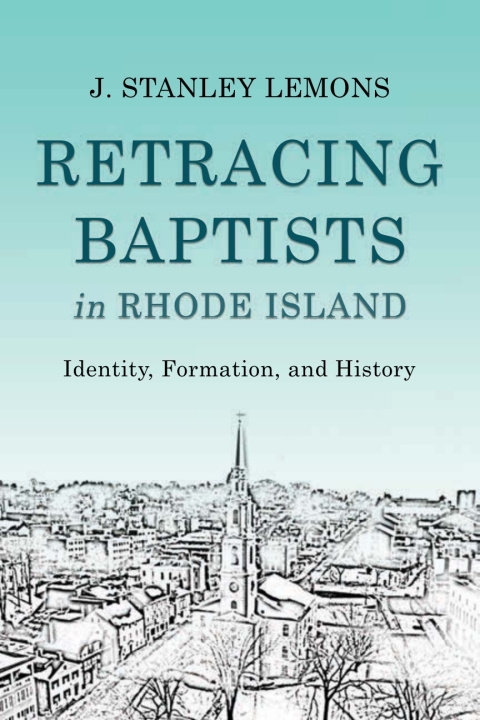 Cover image for book Retracing Baptists in Rhode Island