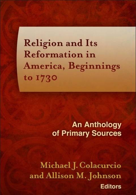 Cover image for book Religion and Its Reformation in America, Beginnings to 1730