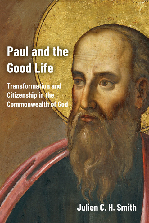 Cover image for book Paul and the Good Life