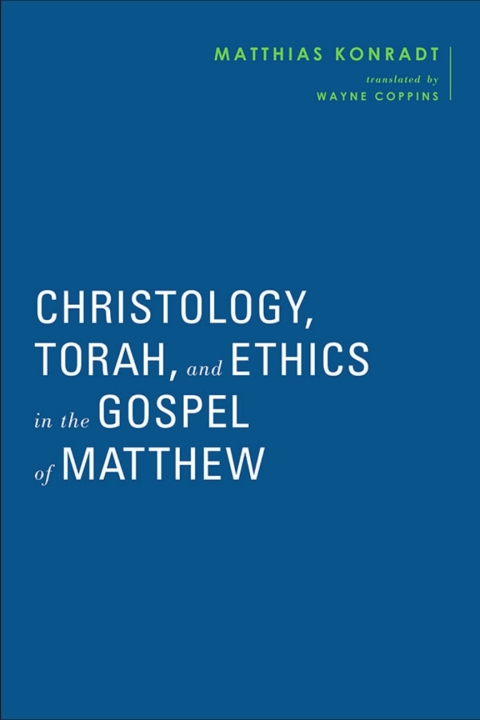 Cover image for book Christology, Torah, and Ethics in the Gospel of Matthew