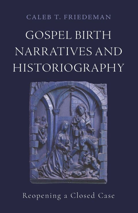 Cover image for book Gospel Birth Narratives and Historiography