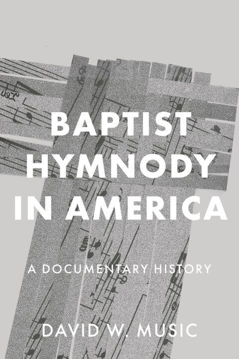 Cover image for book Baptist Hymnody in America