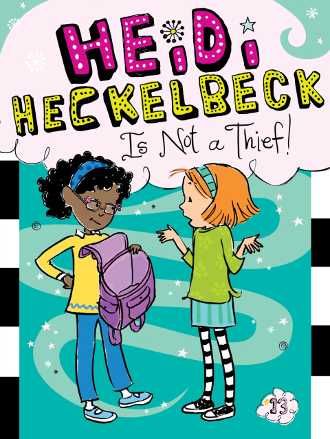 Cover image for book Heidi Heckelbeck Is Not a Thief!