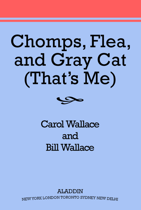 Cover image for book Chomps, Flea, and Gray Cat (That's Me!)