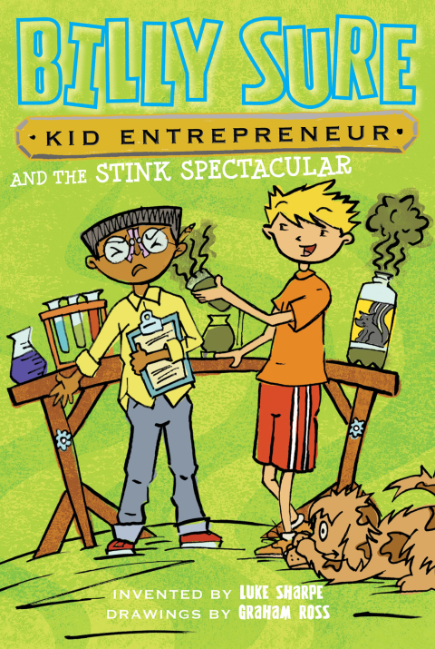 Cover image for book Billy Sure Kid Entrepreneur and the Stink Spectacular