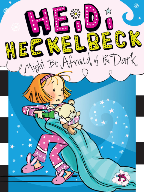 Cover image for book Heidi Heckelbeck Might Be Afraid of the Dark