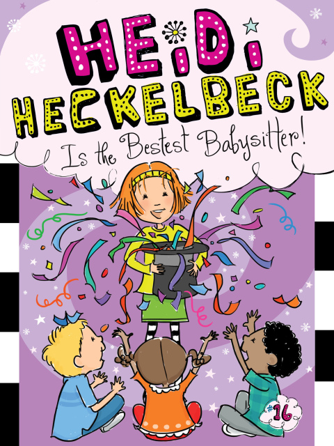 Cover image for book Heidi Heckelbeck Is the Bestest Babysitter!