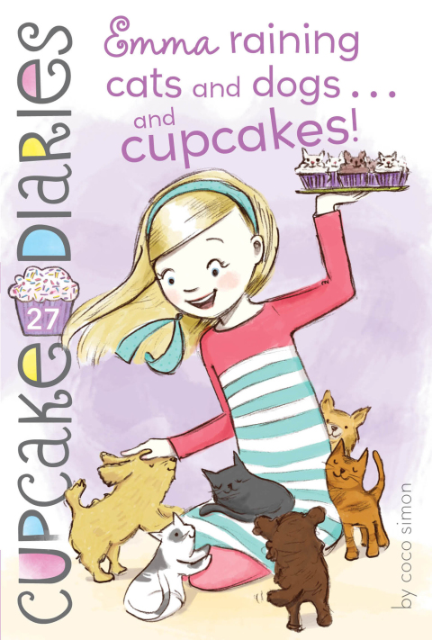 Cover image for book Emma Raining Cats and Dogs . . . and Cupcakes!