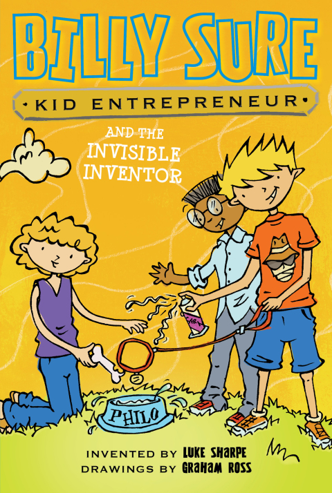 Cover image for book Billy Sure Kid Entrepreneur and the Invisible Inventor