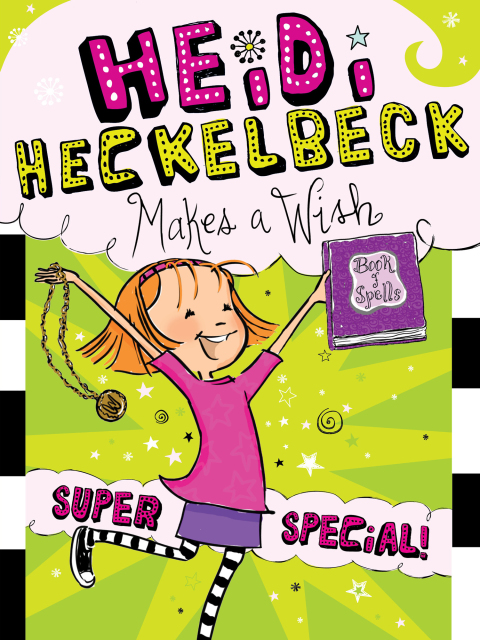 Cover image for book Heidi Heckelbeck Makes a Wish