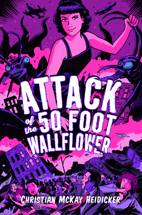 Cover image for book Attack of the 50 Foot Wallflower