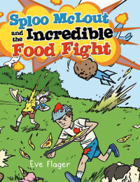 Cover image: Sploo McLout and the Incredible Food Fight 9781481717939