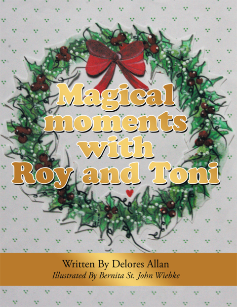 Cover image for book Magical Moments with Roy and Toni