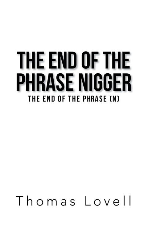 Cover image for book The End of the Phrase Nigger