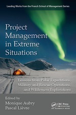 “Project Management in Extreme Situations” (9781482208832)