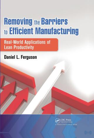 Removing the Barriers to Efficient Manufacturing