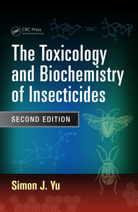 Cover image for book The Toxicology and Biochemistry of Insecticides