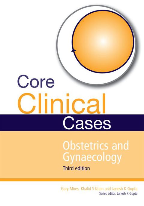 Cover image for book Core Clinical Cases in Obstetrics and Gynaecology