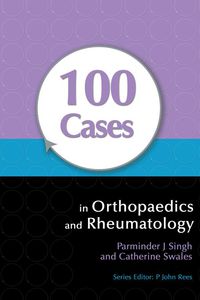 Cover image: 100 Cases in Orthopaedics and Rheumatology 1st edition 9781444117943