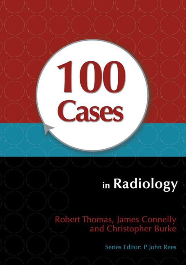 100 Cases in Radiology