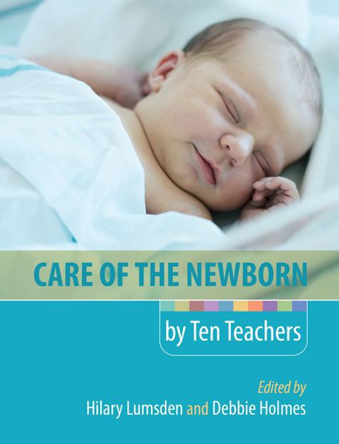 Cover image for book Care of the Newborn by Ten Teachers