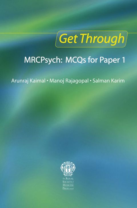 Cover image for book Get Through MRCPsych: MCQs for Paper 1
