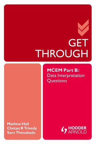 Get Through MCEM Part B: Data Interpretation Questions