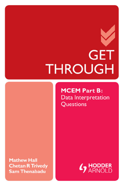 Cover image for book Get Through MCEM Part B: Data Interpretation Questions