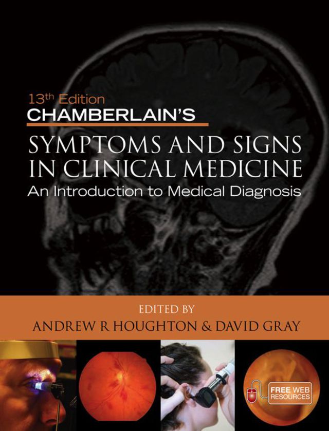Chamberlain's Symptoms and Signs in Clinical Medicine, An Introduction to Medical Diagnosis