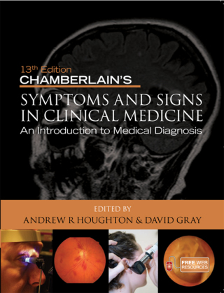 Chamberlain's Symptoms and Signs in Clinical Medicine, An Introduction to Medical Diagnosis