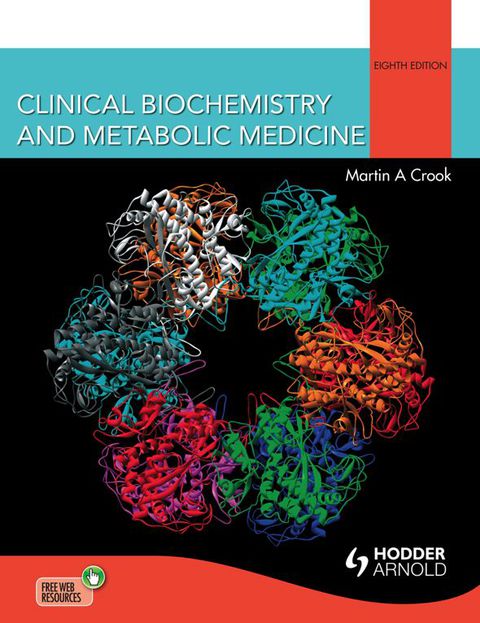 Cover image for book Clinical Biochemistry and Metabolic Medicine