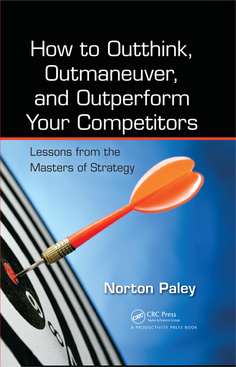 Cover image for book How to Outthink, Outmaneuver, and Outperform Your Competitors